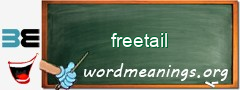 WordMeaning blackboard for freetail